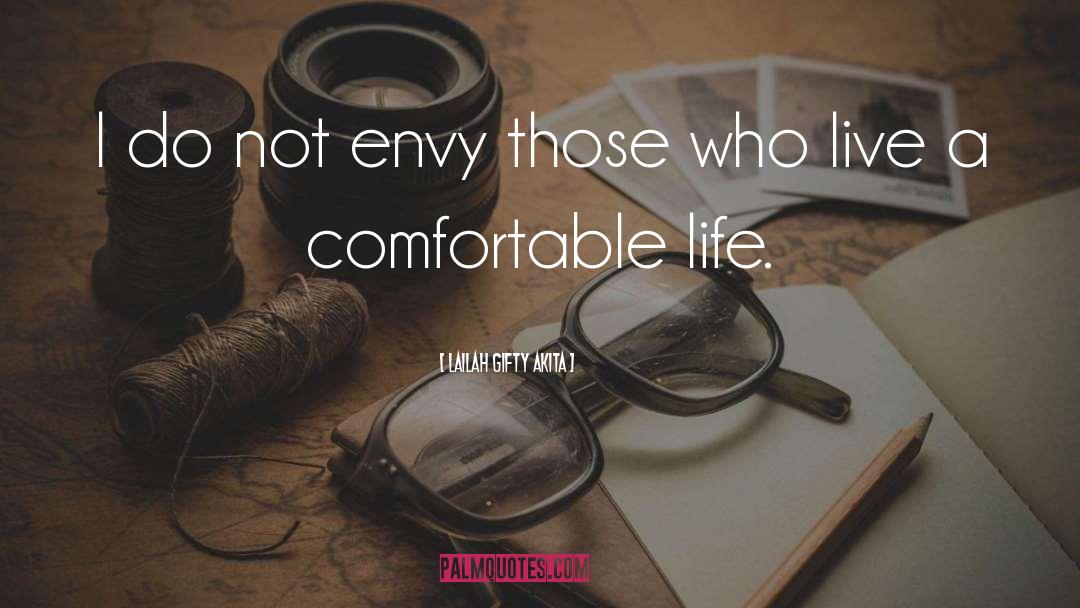 Comfortable quotes by Lailah Gifty Akita