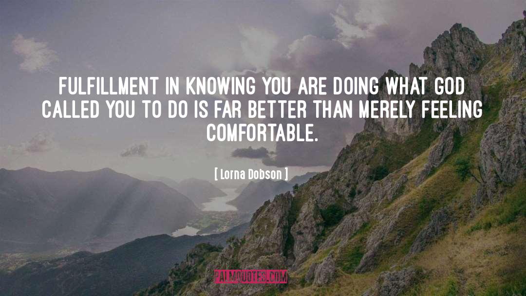 Comfortable quotes by Lorna Dobson