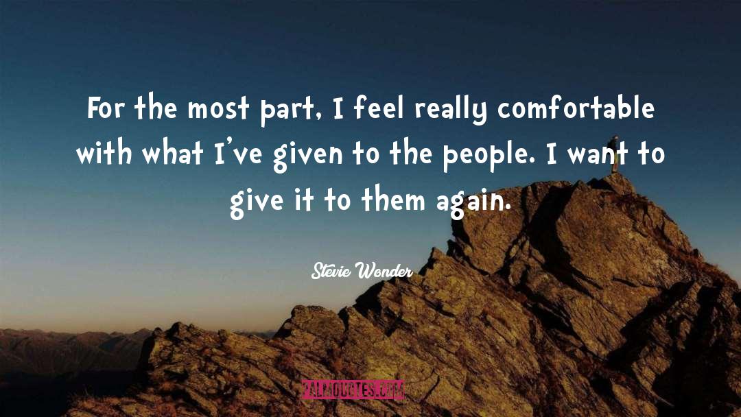 Comfortable quotes by Stevie Wonder