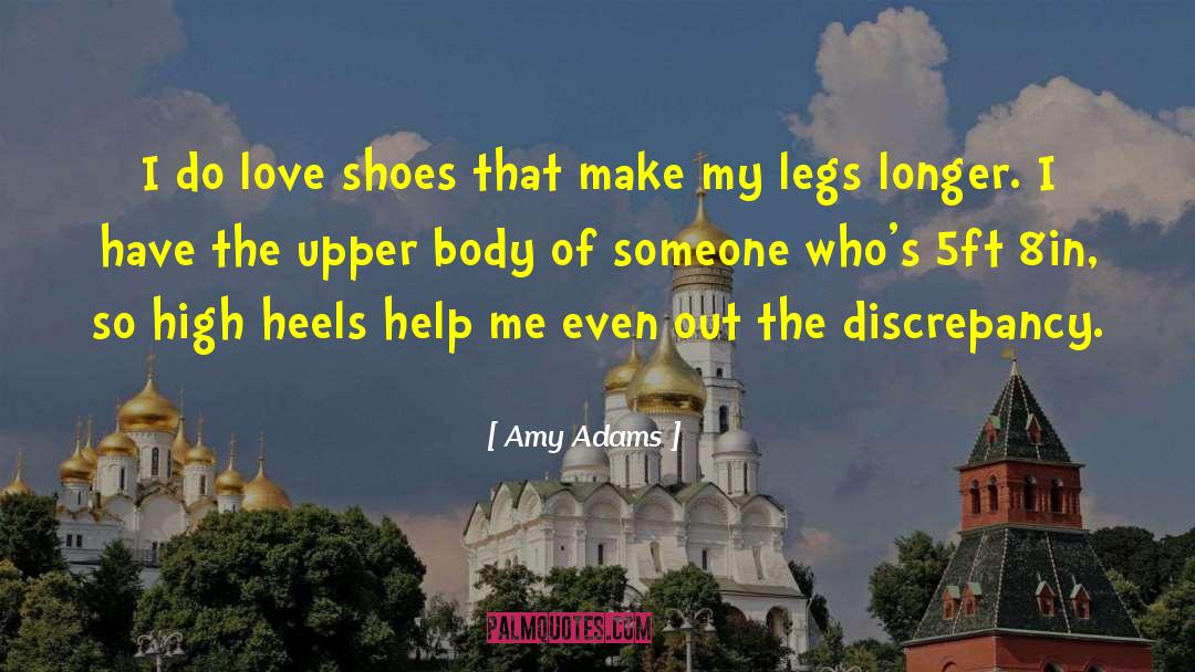 Comfortable Shoes quotes by Amy Adams