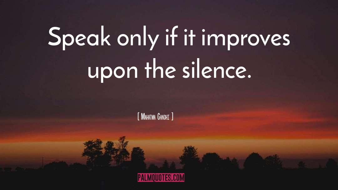 Comfortable Silence quotes by Mahatma Gandhi
