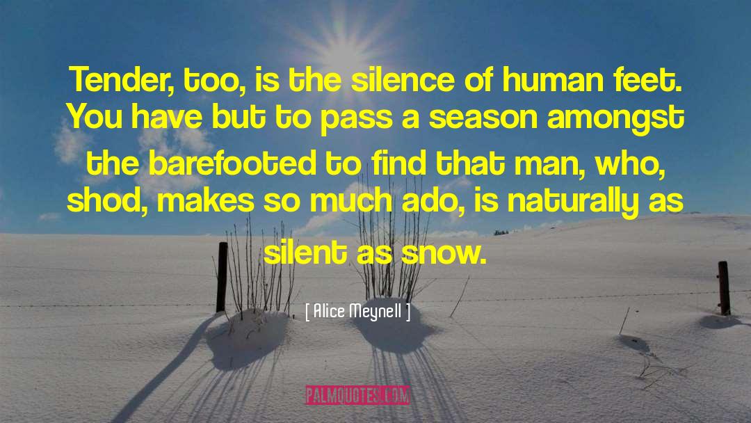 Comfortable Silence quotes by Alice Meynell