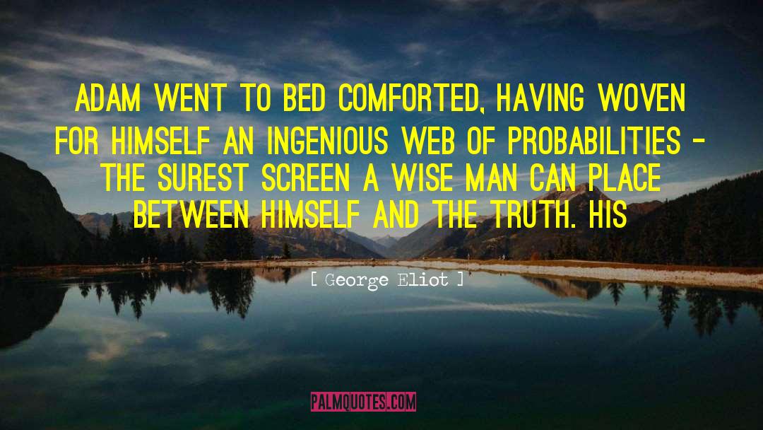 Comforted quotes by George Eliot