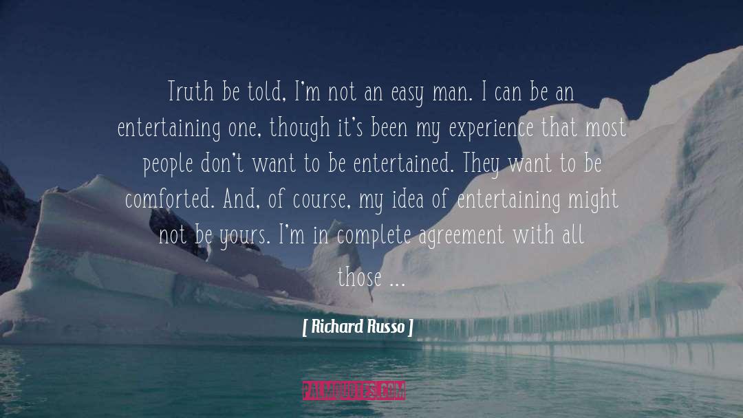 Comforted quotes by Richard Russo