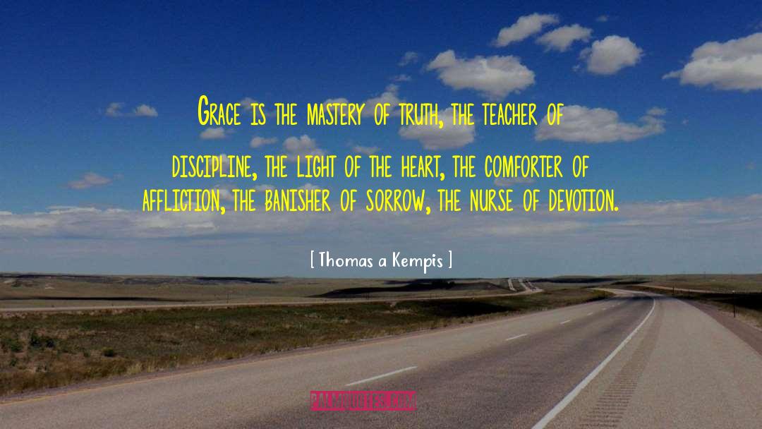 Comforter quotes by Thomas A Kempis