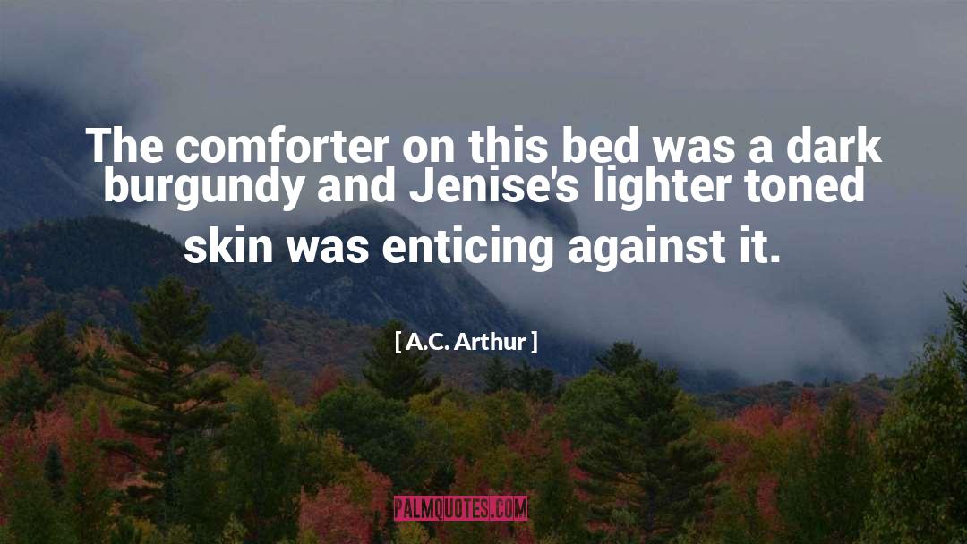 Comforter quotes by A.C. Arthur
