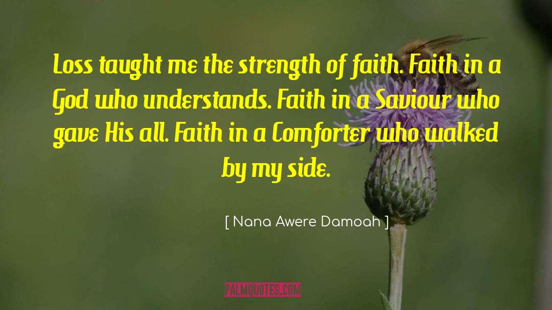 Comforter quotes by Nana Awere Damoah