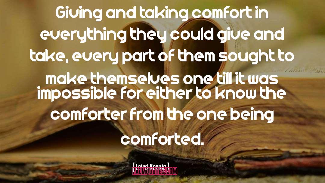 Comforter quotes by Laird Koenig