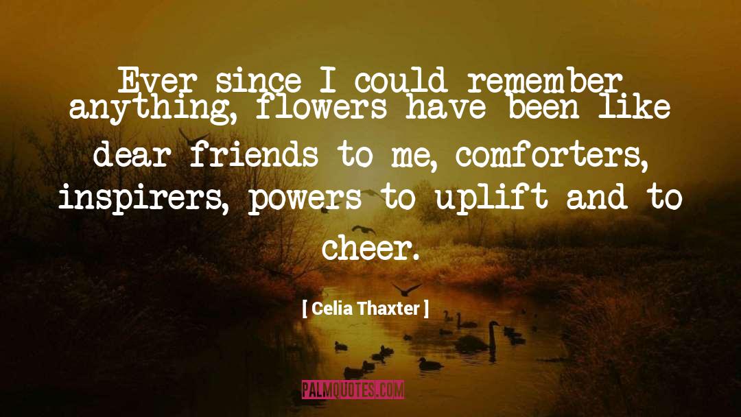 Comforters quotes by Celia Thaxter
