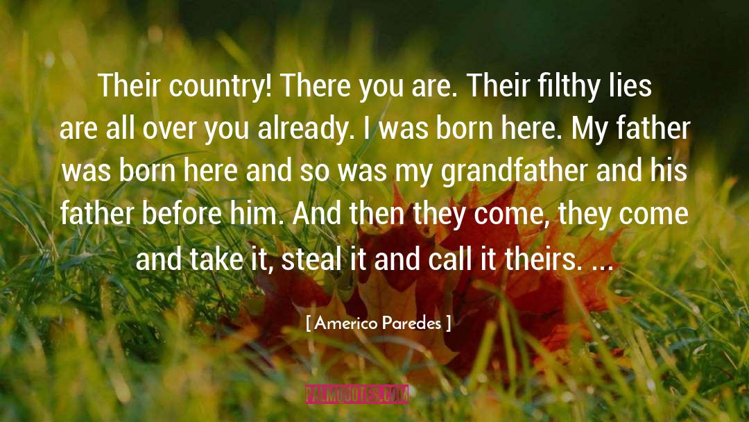 Comforting Lies quotes by Americo Paredes