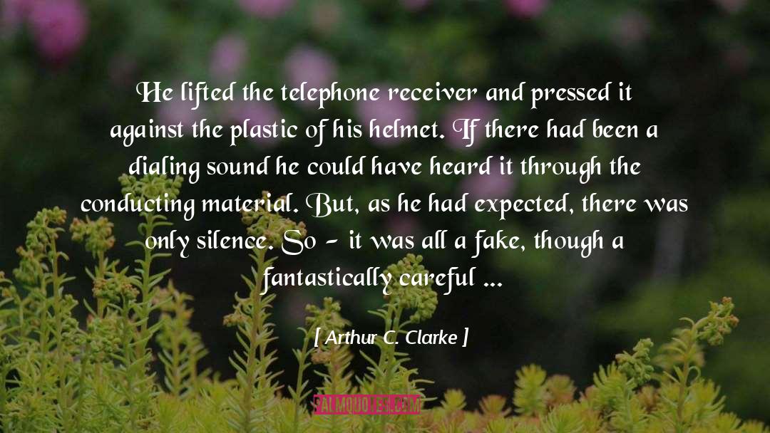 Comforting Thought quotes by Arthur C. Clarke