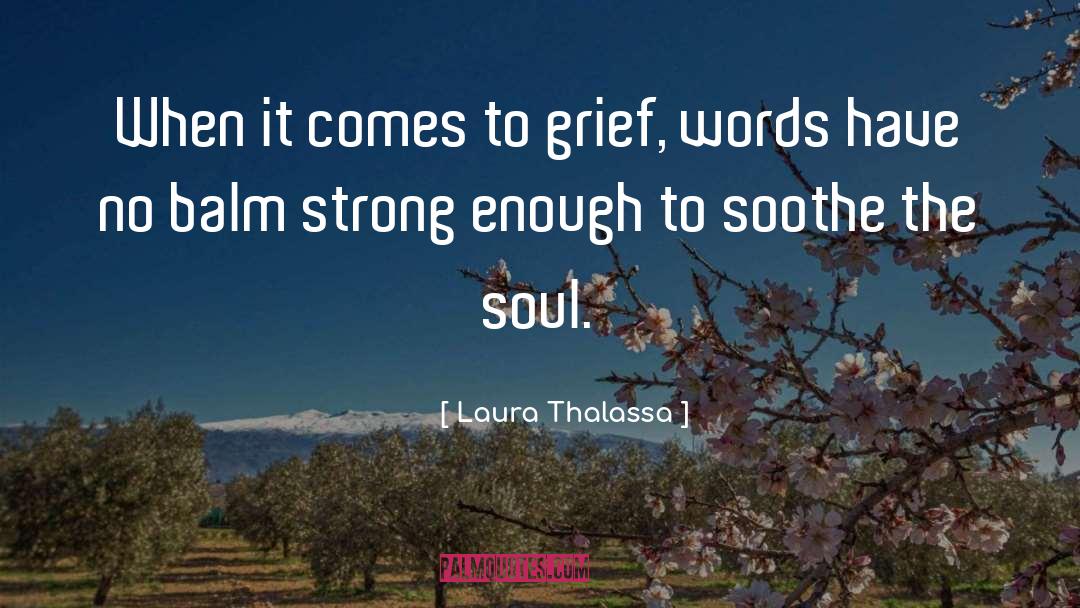 Comforting Words quotes by Laura Thalassa