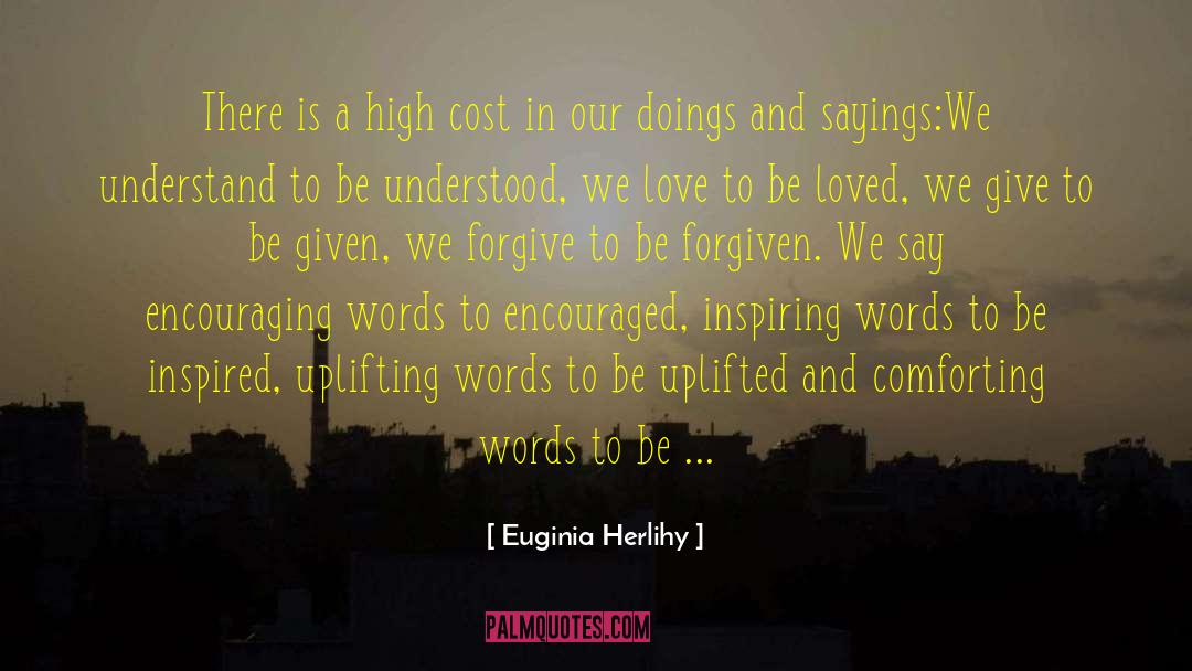 Comforting Words quotes by Euginia Herlihy