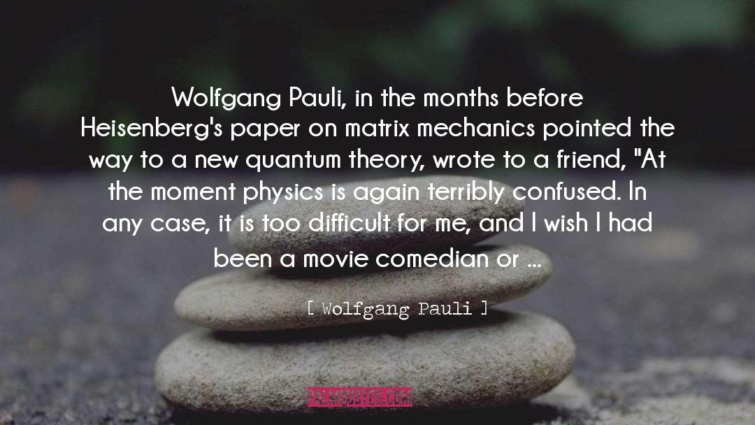 Comforting Words quotes by Wolfgang Pauli