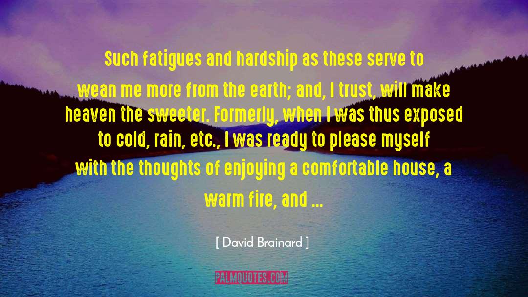 Comforts quotes by David Brainard