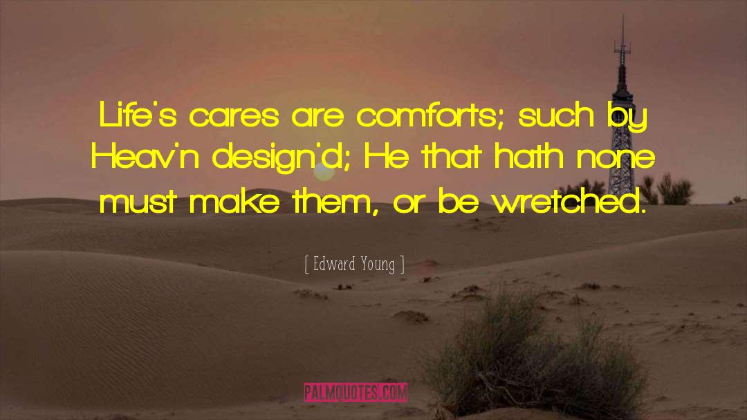 Comforts quotes by Edward Young