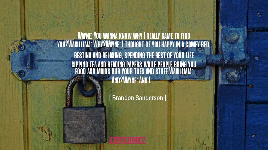 Comfy quotes by Brandon Sanderson