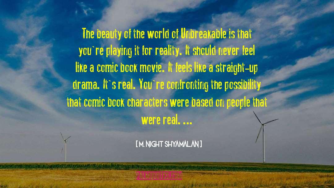 Comic Book Characters quotes by M. Night Shyamalan