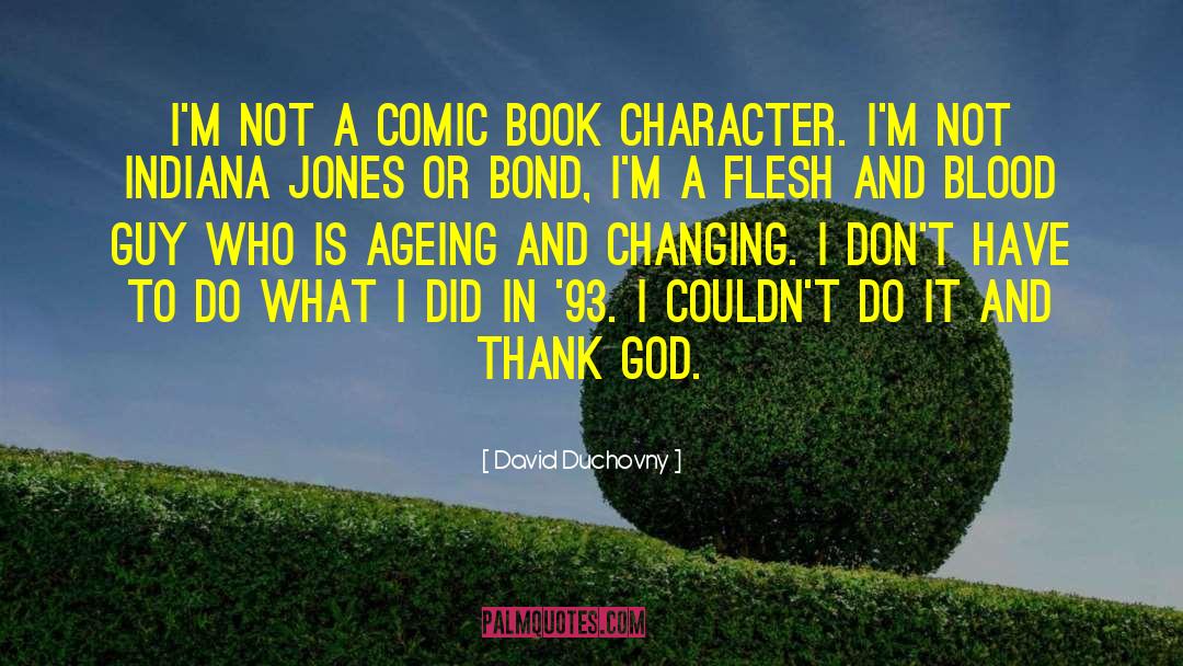 Comic Book Heroes quotes by David Duchovny