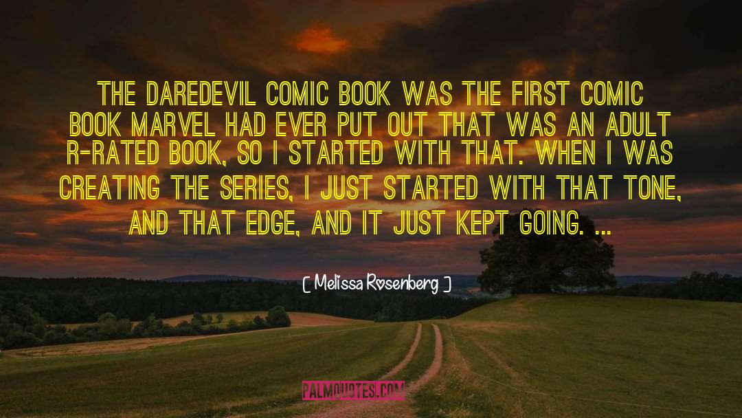 Comic Book Heroes quotes by Melissa Rosenberg