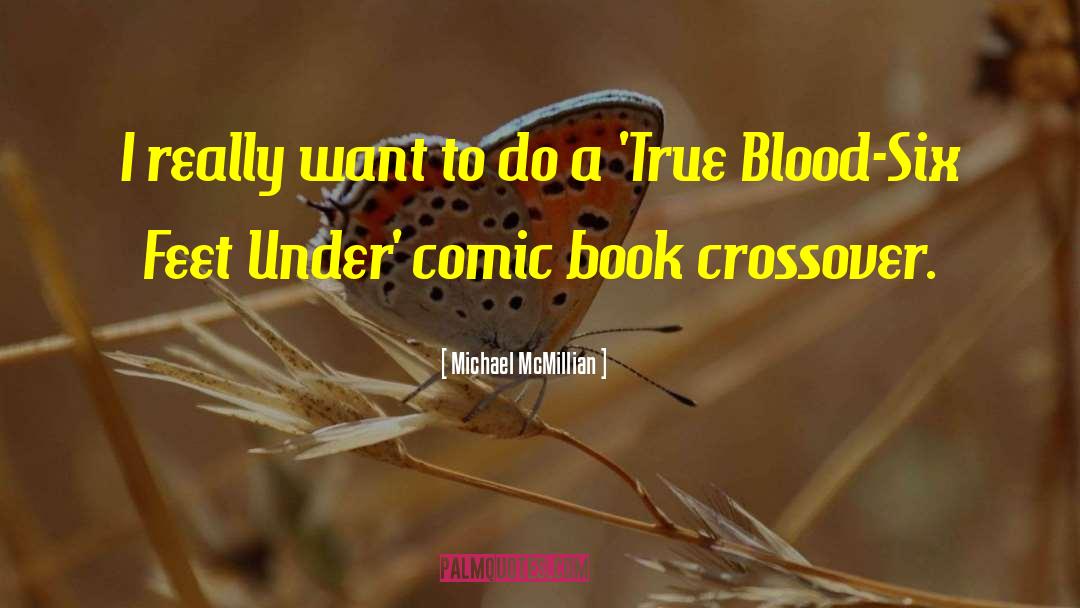 Comic Book Heroes quotes by Michael McMillian