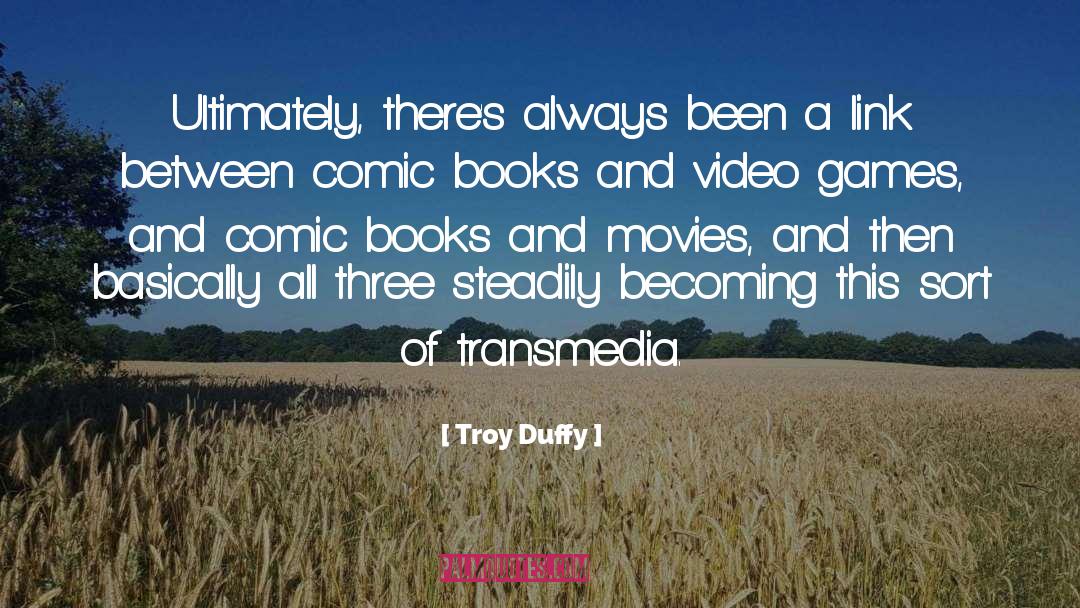Comic Book quotes by Troy Duffy