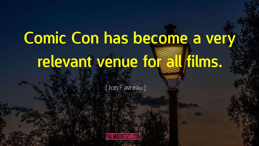 Comic Con quotes by Jon Favreau