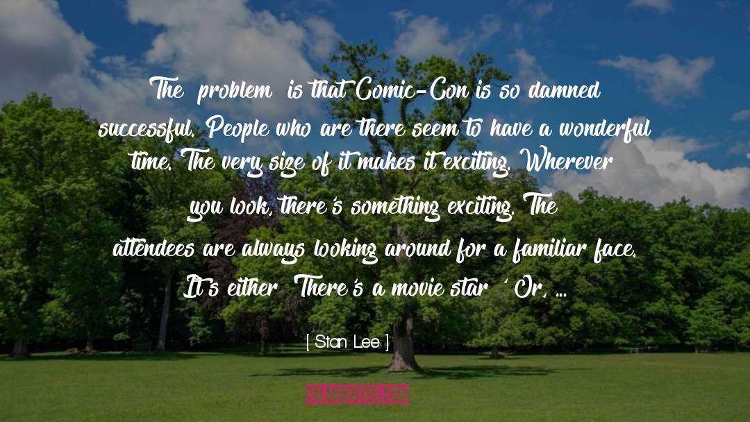 Comic Con quotes by Stan Lee