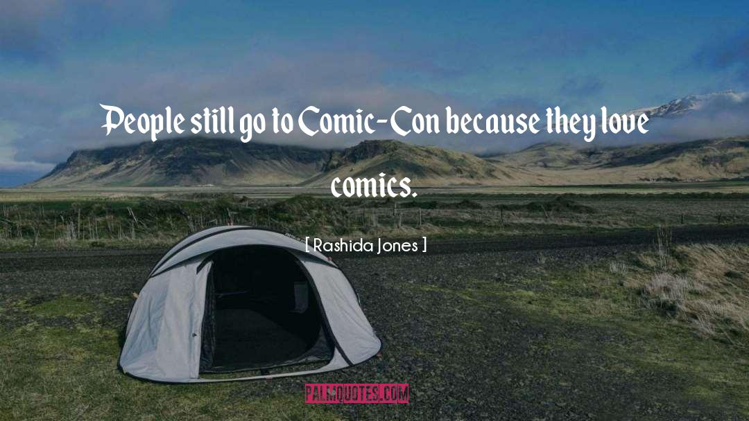 Comic Con quotes by Rashida Jones