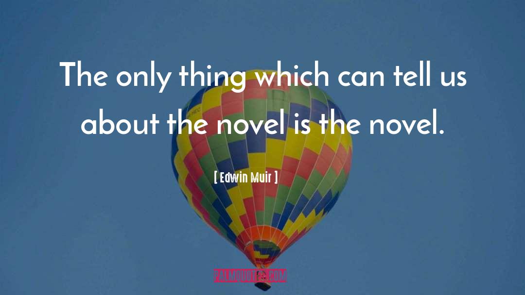 Comic Novel quotes by Edwin Muir