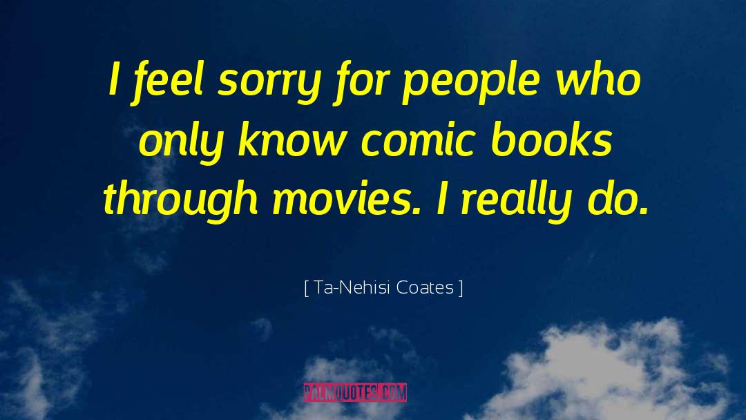 Comic Opera quotes by Ta-Nehisi Coates