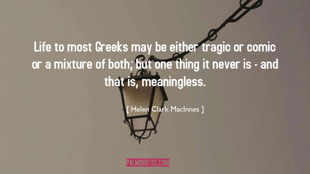 Comic quotes by Helen Clark MacInnes