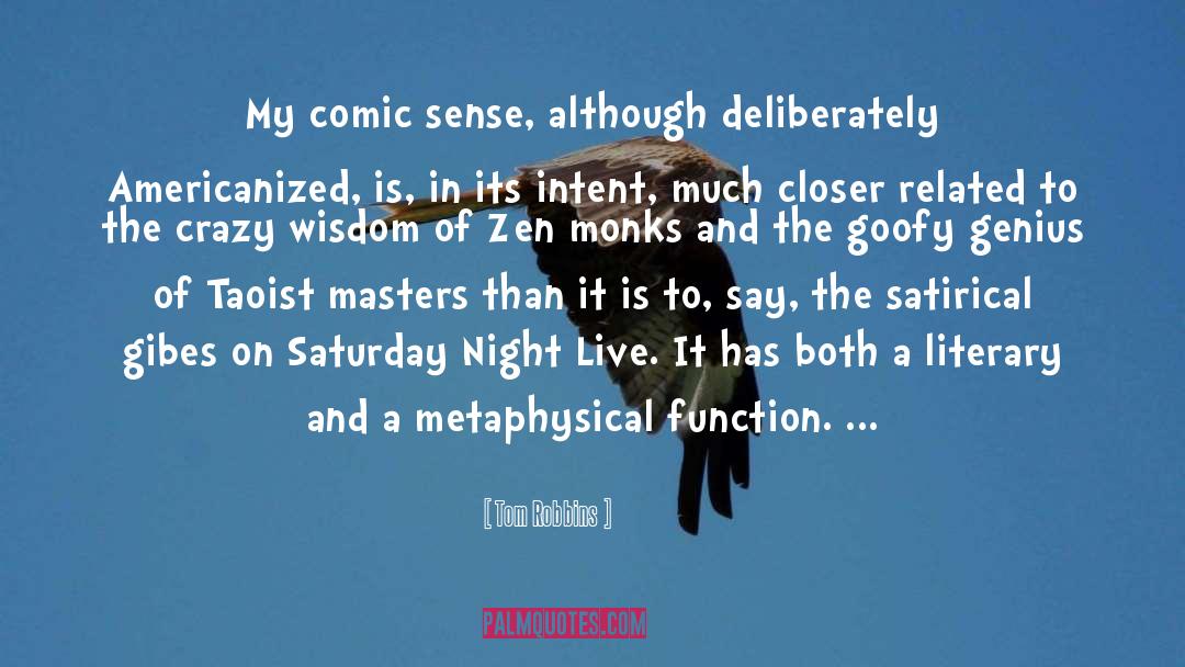 Comic quotes by Tom Robbins
