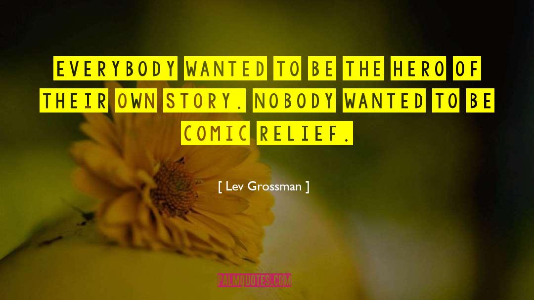 Comic Relief quotes by Lev Grossman