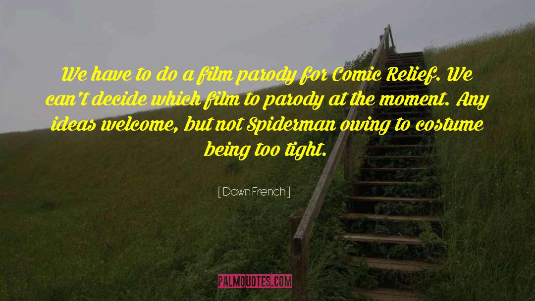 Comic Relief quotes by Dawn French