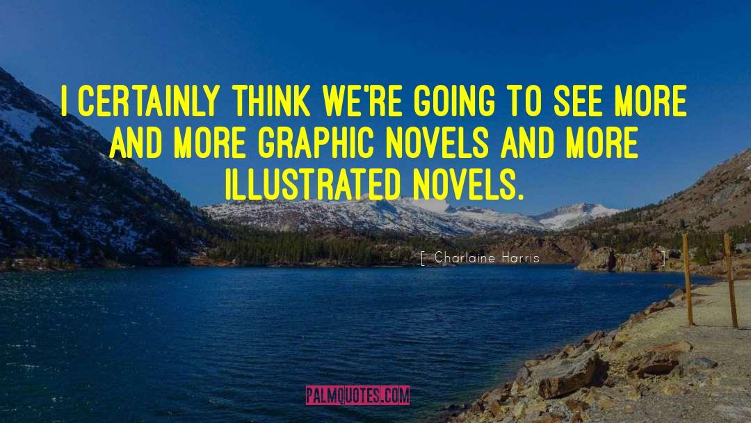 Comics And Graphic Novels quotes by Charlaine Harris