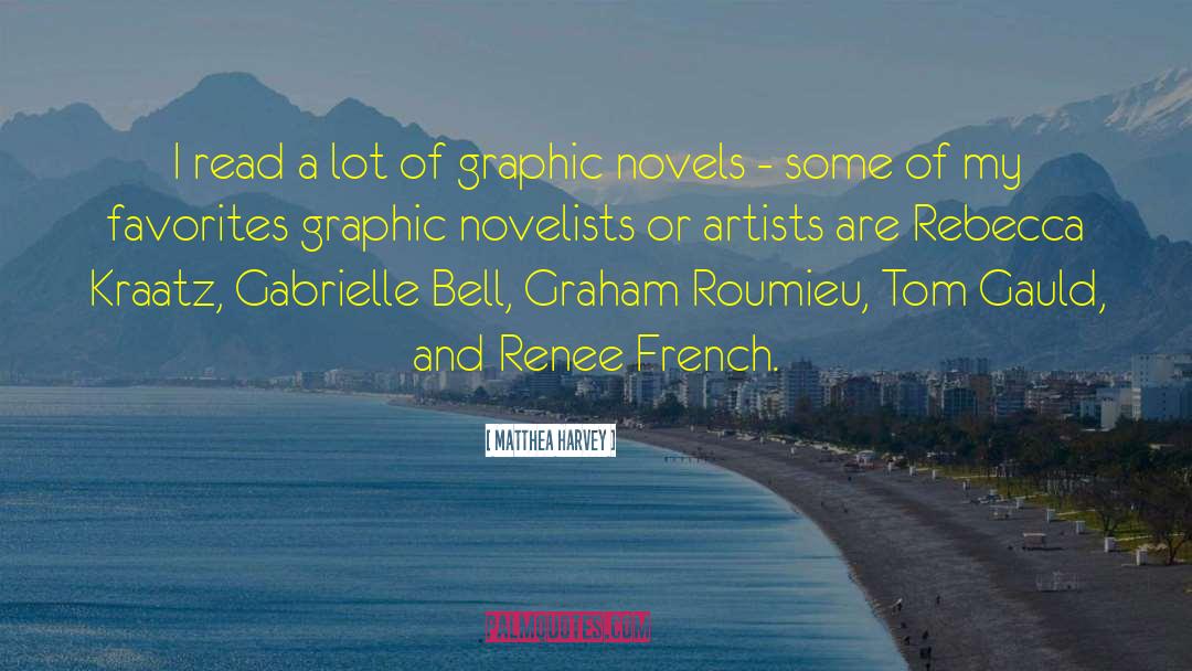 Comics And Graphic Novels quotes by Matthea Harvey