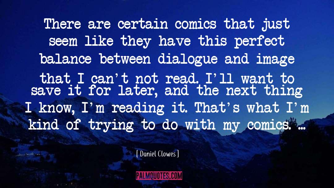 Comics quotes by Daniel Clowes