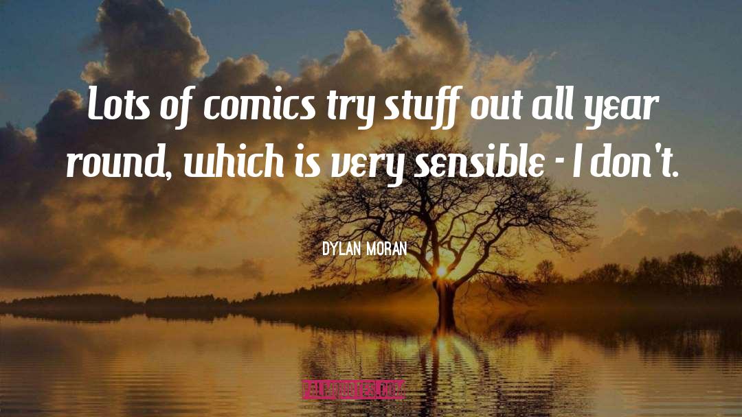 Comics quotes by Dylan Moran