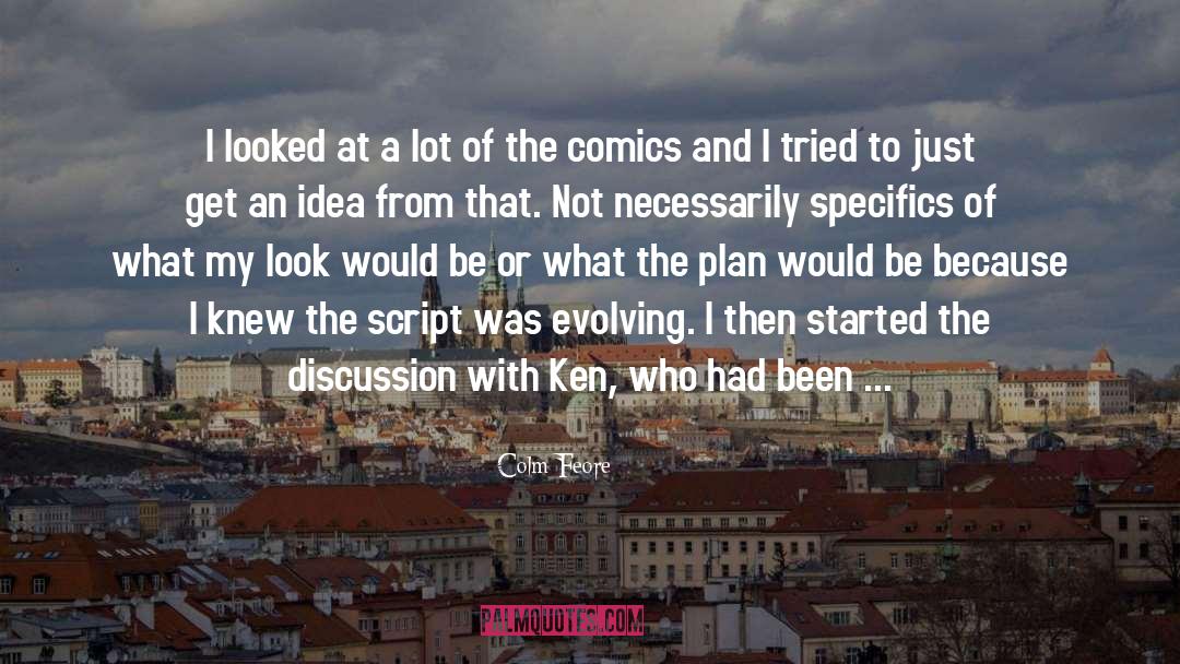 Comics quotes by Colm Feore