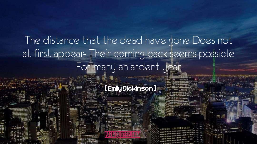 Coming Back quotes by Emily Dickinson