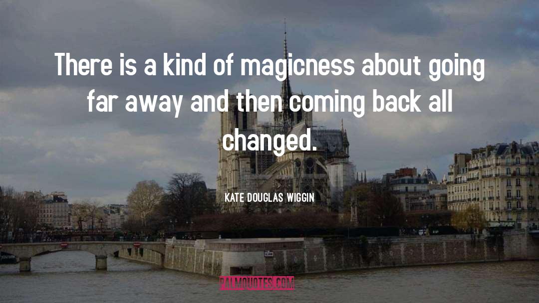 Coming Back quotes by Kate Douglas Wiggin