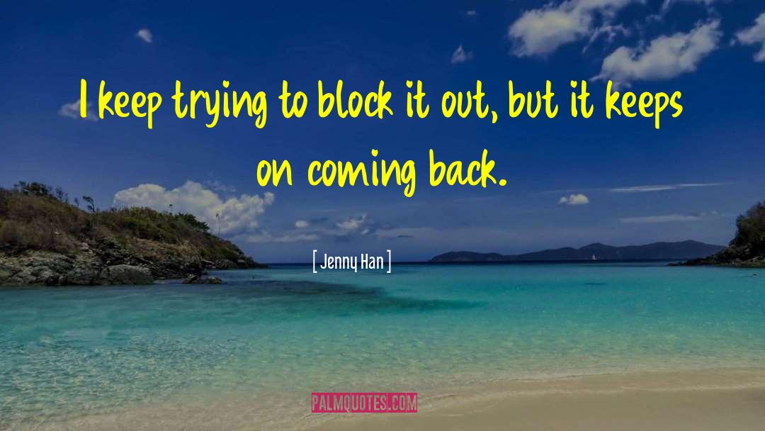 Coming Back quotes by Jenny Han