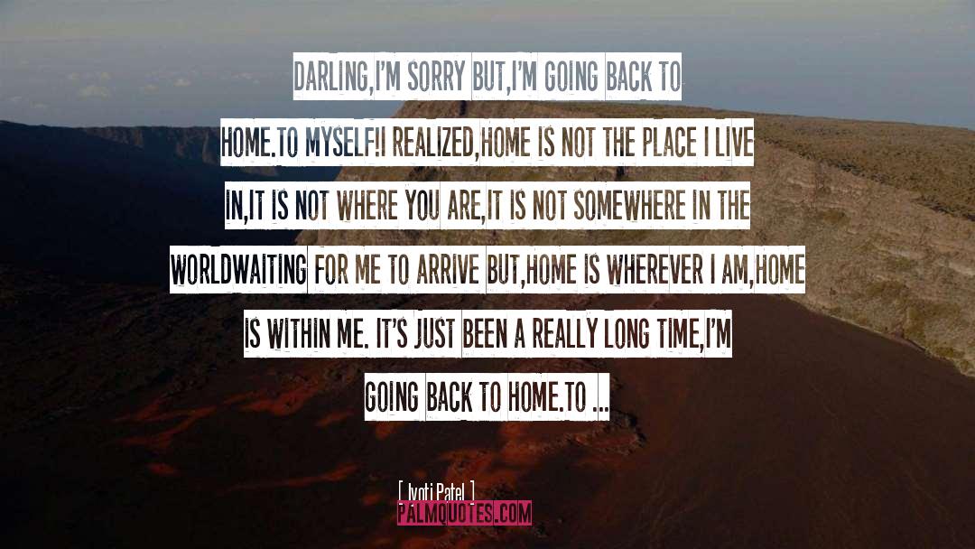 Coming Home To Yourself quotes by Jyoti Patel