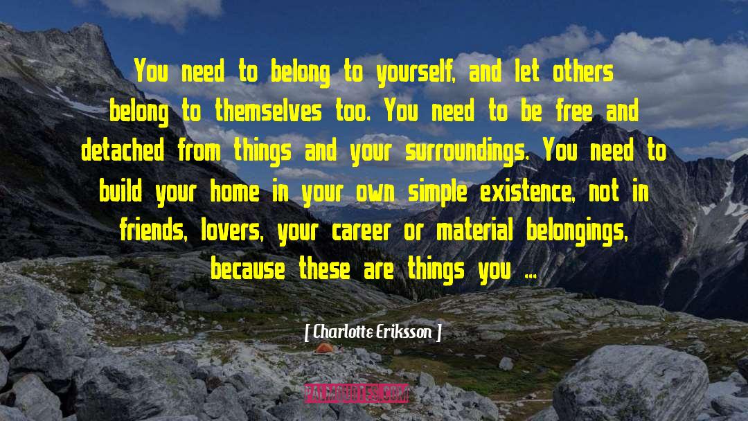 Coming Home To Yourself quotes by Charlotte Eriksson