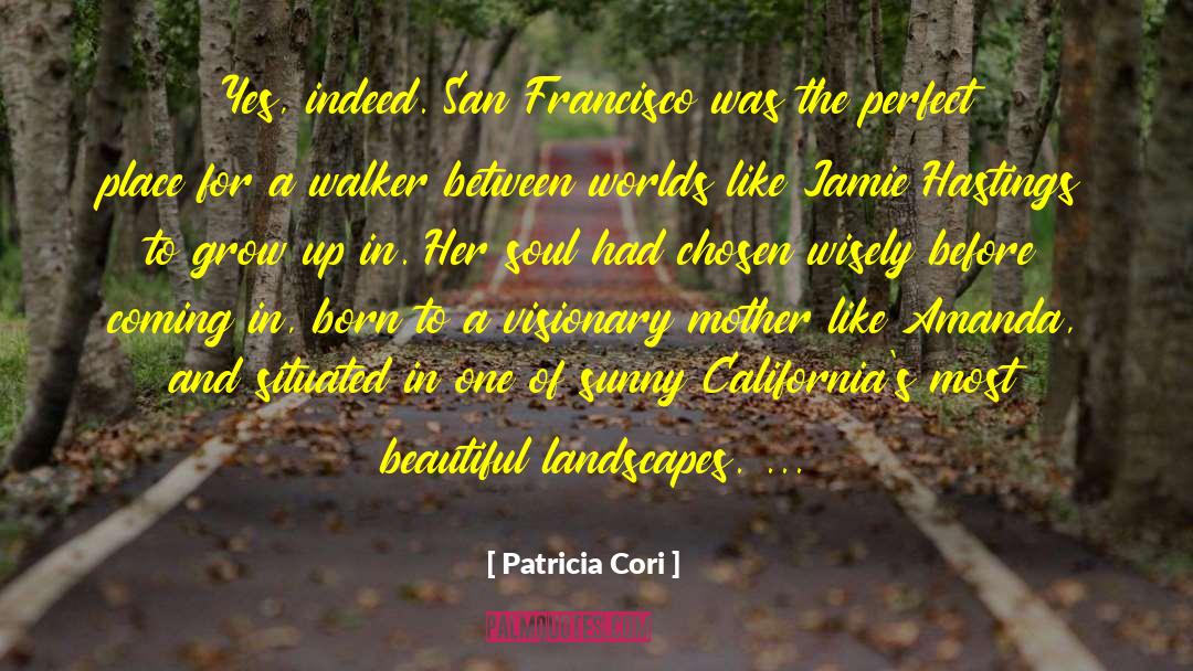 Coming In quotes by Patricia Cori