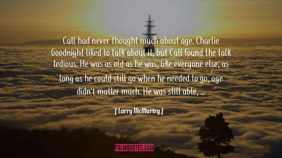 Coming Of Age In Mississippi quotes by Larry McMurtry