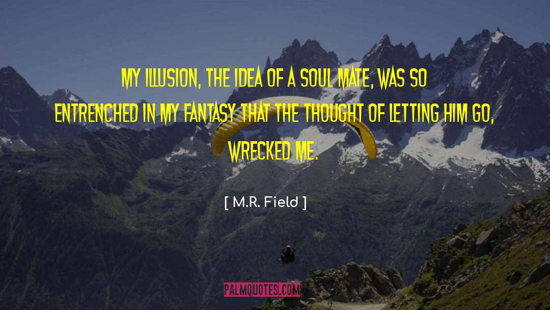 Coming Of Age Novel quotes by M.R. Field