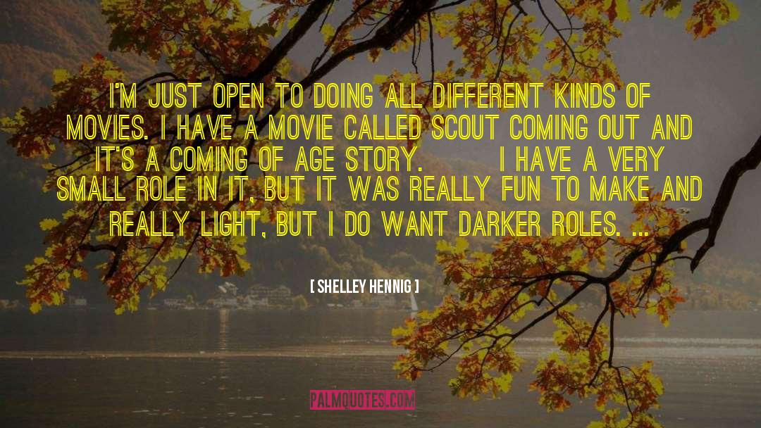 Coming Of Age Novel quotes by Shelley Hennig