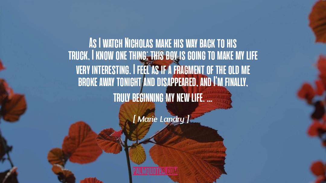 Coming Of Age quotes by Marie Landry